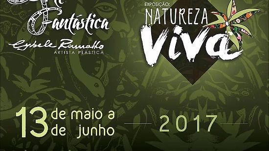 EXPOSIÇÃO "Natureza Viva" - 2017 - Cybele Ramalho